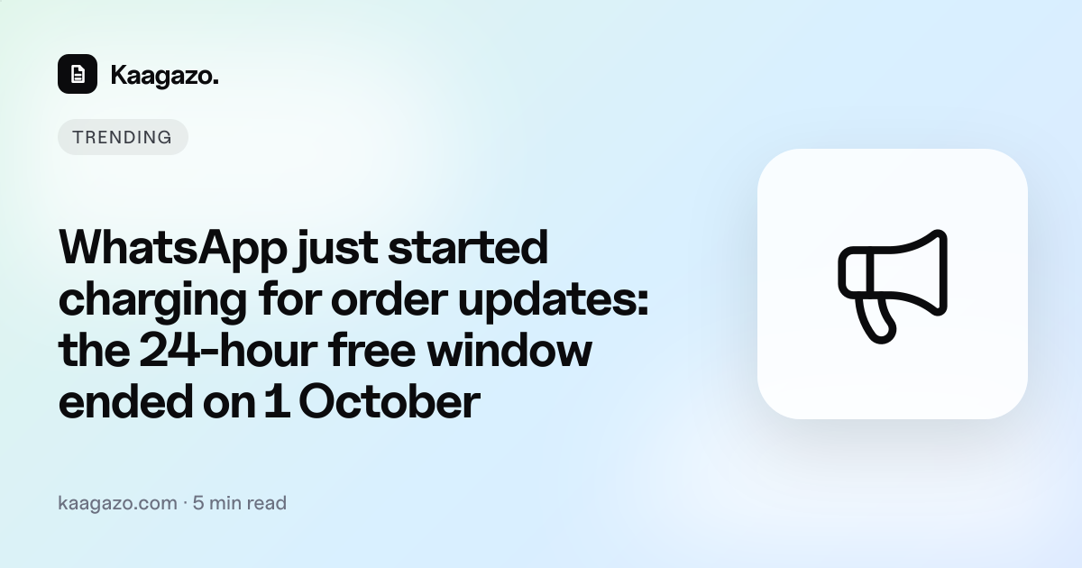 WhatsApp just started charging for order updates: the 24-hour free window ended on 1 October — illustration
